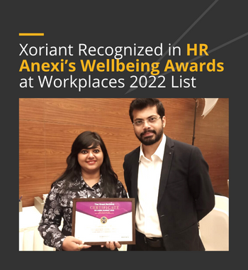 Xoriant Recognized in HR Anexi’s Wellbeing Awards at Workplaces 2022 List